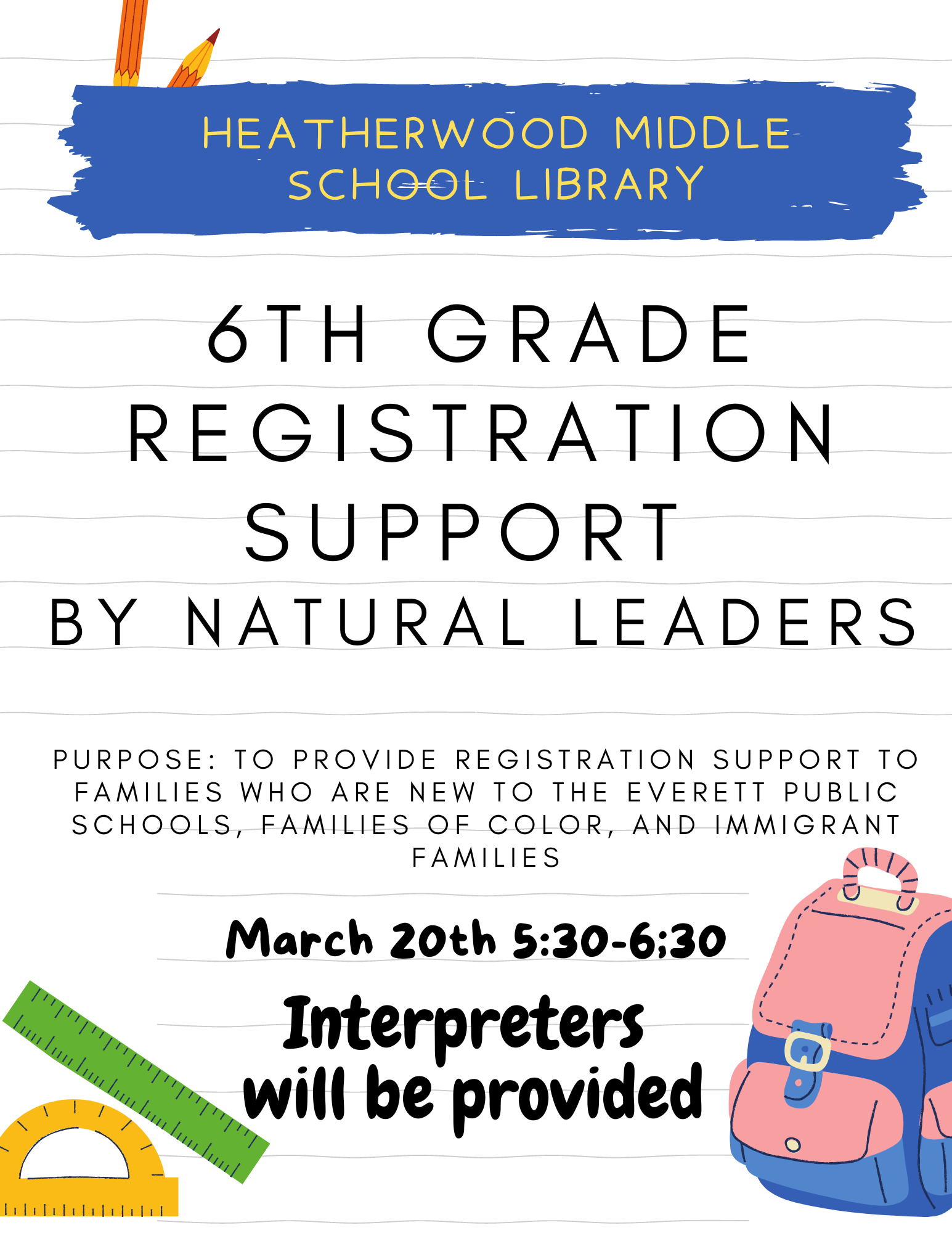 Flyer for our 6th grade support event on March 20th for families of color/immigrants Interpreters will be provided. Flyer for our 6th grade support event on March 20th for families of color/immigrants Interpreters will be provided.